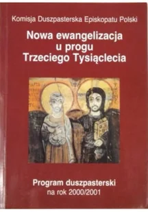 Nowa ewangelizacja u progu Trzeciego Tysiąclecia - Religia i religioznawstwo - miniaturka - grafika 1
