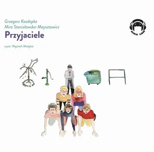 Audio Liber Przyjaciele (audiobook CD) - Grzegorz Kasdepke - Audiobooki dla dzieci i młodzieży - miniaturka - grafika 1