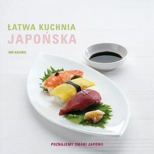 Łatwa kuchnia japońska - Książki kucharskie - miniaturka - grafika 1