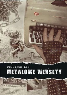 Lis Wojciech Metalowe Wersety - mamy na stanie, wyślemy natychmiast - Biografie i autobiografie - miniaturka - grafika 1