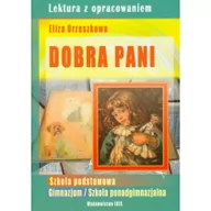 Lektury szkoła podstawowa - Dobra pani Lektura z opracowaniem Eliza Orzeszkowa - Eliza Orzeszkowa - miniaturka - grafika 1