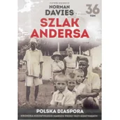 Archeologia - zbiorowe Opracowania POLSKA DIASPORA SZLAK ANDERSA TOM 36 - miniaturka - grafika 1