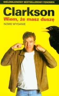 Wiem, że masz duszę - Felietony i reportaże - miniaturka - grafika 1