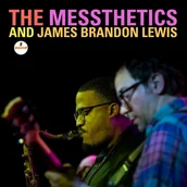 Jazz, Blues - The Messthetics and James Brandon Lewis - miniaturka - grafika 1