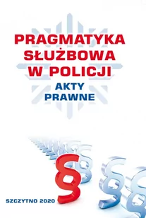 Pragmatyka służbowa w policji akty prawne - E-booki - prawo - miniaturka - grafika 1