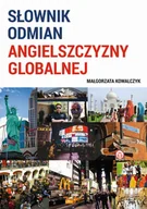 Nauka - Słownik odmian angielszczyzny globalnej Małgorzata Kowalczyk - miniaturka - grafika 1