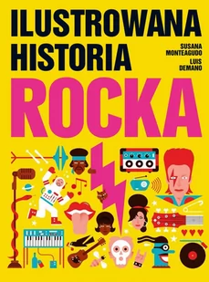 Ilustrowana Historia Rocka Susana Monteagudo,luis Demano - Powieści i opowiadania - miniaturka - grafika 1