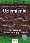 E-booki - poradniki - Uziemienie. Jak czerpać zdrową energię z ziemi - miniaturka - grafika 1