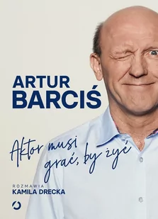 Aktor musi grać, by żyć - E-booki - biografie - miniaturka - grafika 1