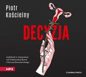 Audiobooki - kryminał, sensacja, thriller - Decyzja - miniaturka - grafika 1