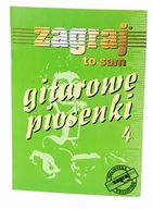 Inne akcesoria gitarowe - Zagraj To Sam Gitarowe Piosenki cz.4 teksty akordy - miniaturka - grafika 1