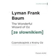 Baśnie, bajki, legendy - Wydawnictwo Ze słownikiem Czarnoksiężnik z krainy Oz wersja angielska z podręcznym słownikiem - Baum L. Frank - miniaturka - grafika 1