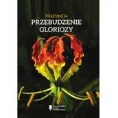 Proza - Przebudzenie Gloriozy Marieella - miniaturka - grafika 1