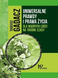 Nieoczywiste Uniwersalne prawdy i prawa życia - Filozofia i socjologia - miniaturka - grafika 2