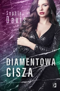 Tajemnice T.3 Diamentowa cisza Sophie Davis - Literatura popularno naukowa dla młodzieży - miniaturka - grafika 1