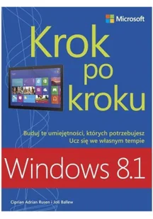 Windows 8.1 Krok po kroku - Rusen Ciprian Adrian, Ballew Joli - Systemy operacyjne i oprogramowanie - miniaturka - grafika 2