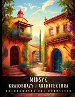 E-booki - kultura i sztuka - Kolorowanka dla dorosłych. Meksyk. Krajobrazy i architektura - miniaturka - grafika 1