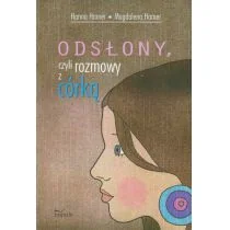 Odsłony, czyli rozmowy z córką - Hanna Hamer, Magdalena Hamer - Psychologia - miniaturka - grafika 2