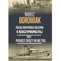 Pierwsze okręty na Bałtyku Mariusz Borowiak - Historia świata - miniaturka - grafika 1