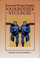 Pamiętniki, dzienniki, listy - Najkrótsze stulecie - miniaturka - grafika 1