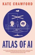 Pozostałe książki - Atlas of AI: Power, Politics, and the Planetary Costs of Artificial Intelligence - miniaturka - grafika 1