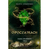 Horror, fantastyka grozy - O początkach. Tom II Saga Opowieść - miniaturka - grafika 1