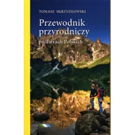 Przewodniki - Przewodnik przyrodniczy po Tatrach Polskich Tomasz Skrzydłowski - miniaturka - grafika 1