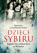 Historia świata - Dzieci Sybiru. Tragiczne losy polskich dzieci na Wschodzie - miniaturka - grafika 1
