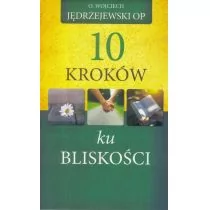 Fides 10 kroków ku bliskości Wojciech Jędrzejewski OP - Religia i religioznawstwo - miniaturka - grafika 1