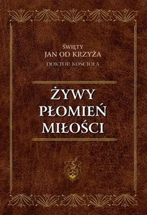 Wydawnictwo Karmelitów Bosych Św. Jan od Krzyża, doktor Kościoła Żywy Płomień Miłości, format kieszonkowy - Religia i religioznawstwo - miniaturka - grafika 2