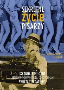 Sekretne życie pisarzy - Joni Rendon, Shannon McKenna-Schmidt - Biografie i autobiografie - miniaturka - grafika 1