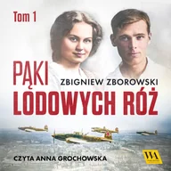 Audiobooki - romanse - Pąki lodowych róż. Tom 1 - miniaturka - grafika 1