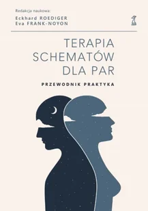 Terapia schematów dla par. Przewodnik praktyka - Roediger Eckhard, Eva red. Frank-Noyon - Psychologia - miniaturka - grafika 1