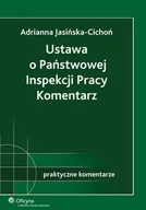 E-booki - prawo - Ustawa o Państwowej Inspekcji Pracy. Komentarz - miniaturka - grafika 1