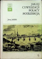 Historia Polski - Jakiej cywilizacji Polacy potrzebują - miniaturka - grafika 1