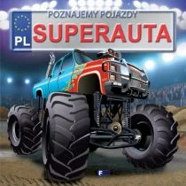 Fenix Poznajemy pojazdy Superauta - Izabela Jędraszek - Książki edukacyjne - miniaturka - grafika 2