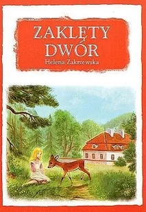 Zaklęty dwór - Literatura popularno naukowa dla młodzieży - miniaturka - grafika 1