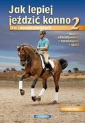 Galaktyka Jak lepiej jeździć konno, część 2 dla zaawansowanych - Christoph Hess