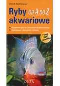 Rolnictwo i przemysł - Ryby akwariowe od A do Z Używana - miniaturka - grafika 1