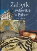 Albumy o  sztuce - Zabytki żydowskie w Polsce Adam Dylewski - miniaturka - grafika 1
