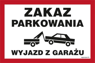 ND053 ZAKAZ PARKOWANIA WYJAZD Z GARAŻU, FN - FOLIA SAMOPRZYLEPNA; (200X133MM) - Tablice BHP - miniaturka - grafika 1
