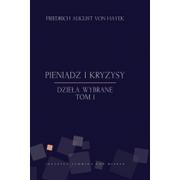 Instytut Ludwiga Von Misesa Pieniądz I Kryzysy - Friedrich Von Hayek