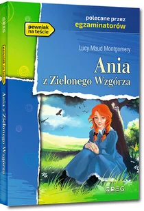 Greg Lucy Maud Montgomery Ania z Zielonego Wzgórza (wydanie z opracowaniem i streszczeniem) - Lektury szkoła podstawowa - miniaturka - grafika 8