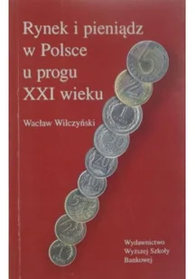 Rynek i pieniądz w Polsce u progu XXI wieku - Biznes - miniaturka - grafika 1
