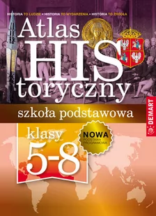 Demart Atlas historyczny. Szkoła podstawowa. Klasy 5-8 praca zbiorowa - Podręczniki dla szkół podstawowych - miniaturka - grafika 1