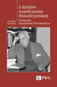 Filozofia i socjologia - Z dziejów współczesnej filozofii polskiej - miniaturka - grafika 1