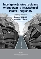 Biznes - Inteligencja strategiczna w budowaniu przyszłości miast i regionów - No author - ebook - miniaturka - grafika 1