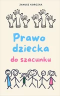 E-booki - poradniki - Prawo dziecka do szacunku - miniaturka - grafika 1