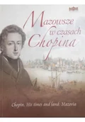 Książki o kulturze i sztuce - Mazowsze w czasach Chopina - miniaturka - grafika 1