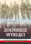 E-booki - biografie - Żołnierze wyklęci. Niezłomni bohaterowie - miniaturka - grafika 1